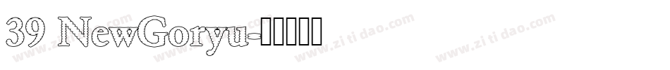 39 NewGoryu字体转换